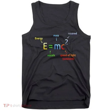 E Equals M C Squared E=Mc2 Science Equation Tank Top