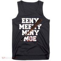 Eeny Meeny Miny Moe Neagan Zombie Killing Walkers Bloody Bat Tank Top thumb 0