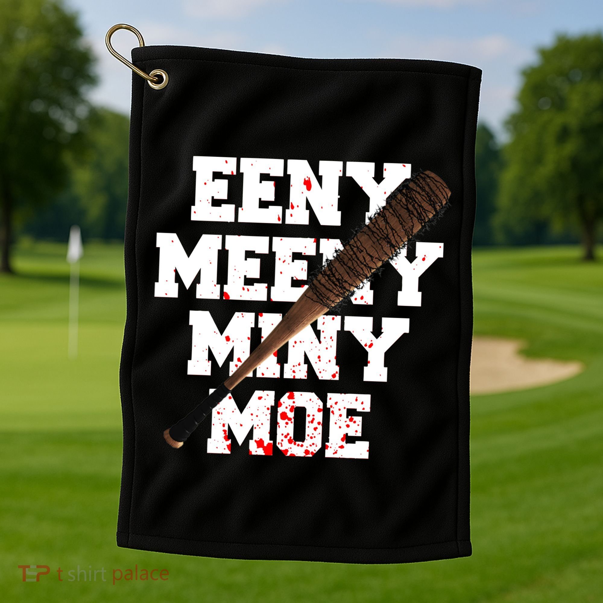 Eeny Meeny Miny Moe Neagan Zombie Killing Walkers Bloody Bat Golf Towel