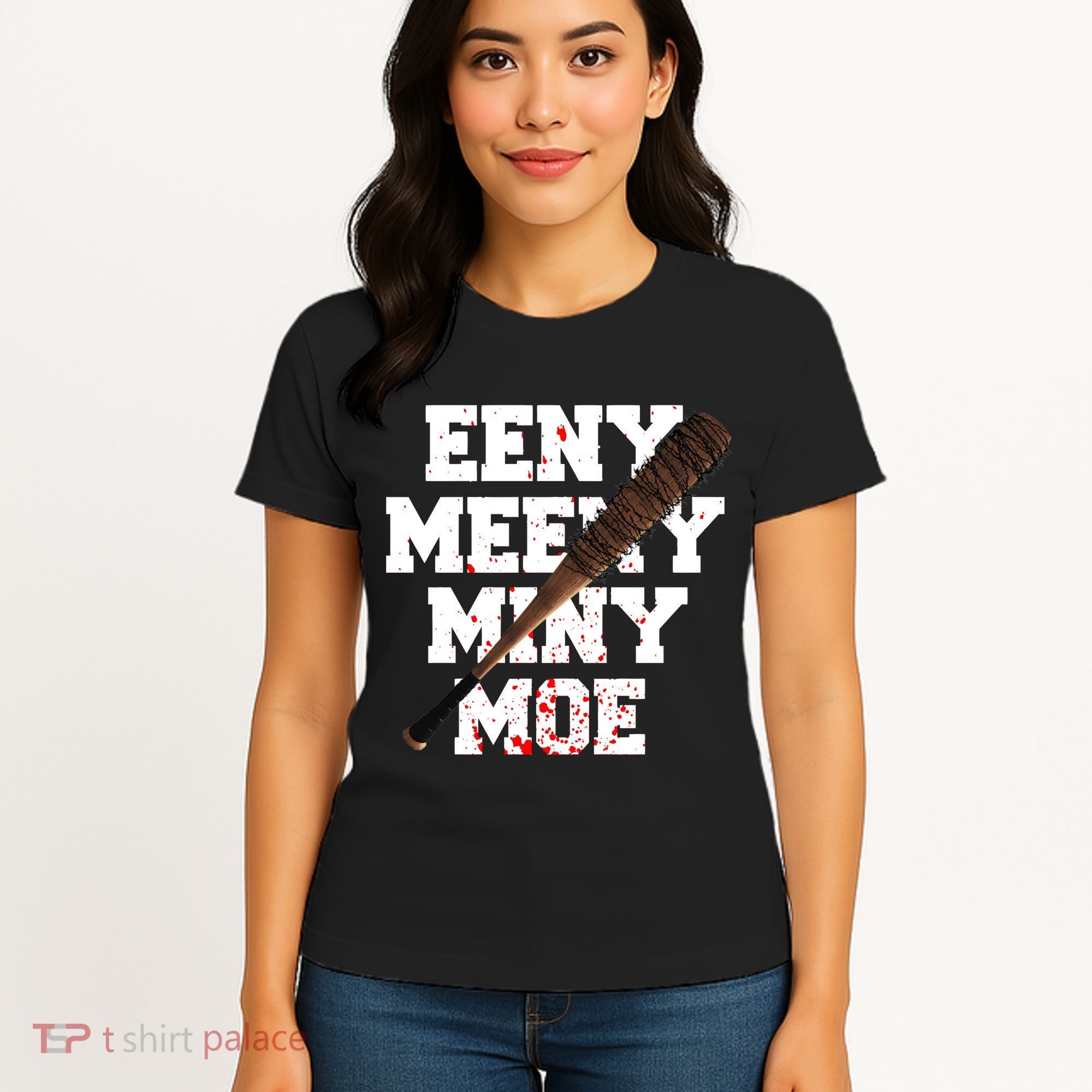 Eeny Meeny Miny Moe Neagan Zombie Killing Walkers Bloody Bat Women's T-Shirt