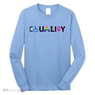 Equality Equal Rights Lgbtq Ally Unity Pride Feminist Gift Long Sleeve Shirt
