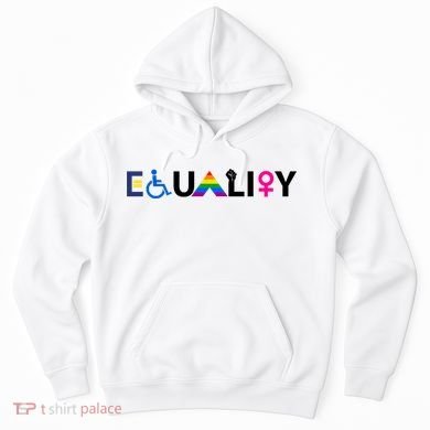 Equality Equal Rights Lgbtq Ally Unity Pride Feminist Gift Hoodie