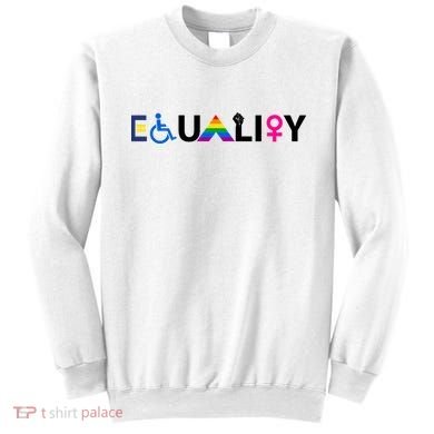 Equality Equal Rights Lgbtq Ally Unity Pride Feminist Gift Sweatshirt