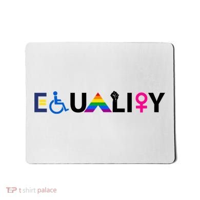 Equality Equal Rights Lgbtq Ally Unity Pride Feminist Gift Mousepad
