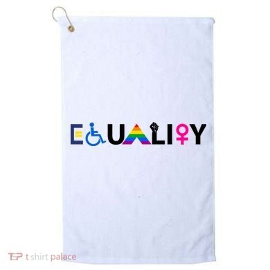 Equality Equal Rights Lgbtq Ally Unity Pride Feminist Gift Golf Towel