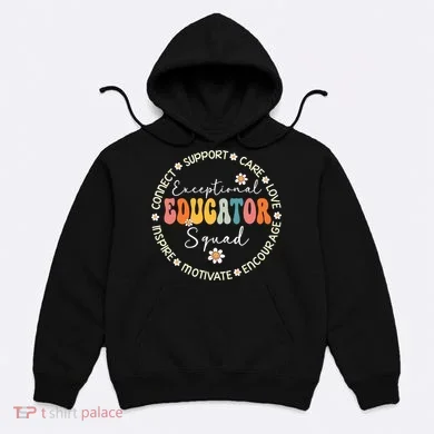 Exceptional Educator Squad Special Needs Education Teacher Hoodie