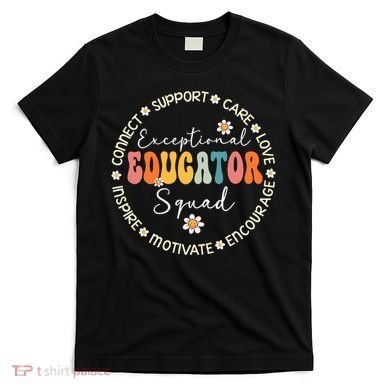 Exceptional Educator Squad Special Needs Education Teacher T-Shirt