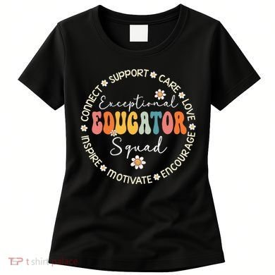 Exceptional Educator Squad Special Needs Education Teacher Women's T-Shirt