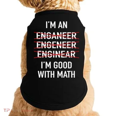 Engineer Engineering Student Funny IM Good At Math Doggie Tank