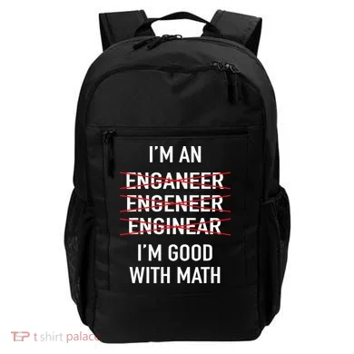 Engineer Engineering Student Funny IM Good At Math Backpack