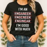 Engineer Engineering Student Funny IM Good At Math Women's T-Shirt thumb 2