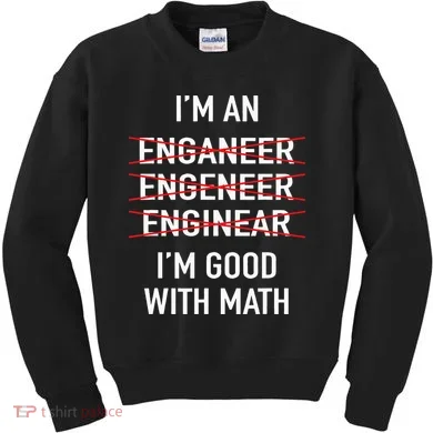 Engineer Engineering Student Funny IM Good At Math Kids Sweatshirt