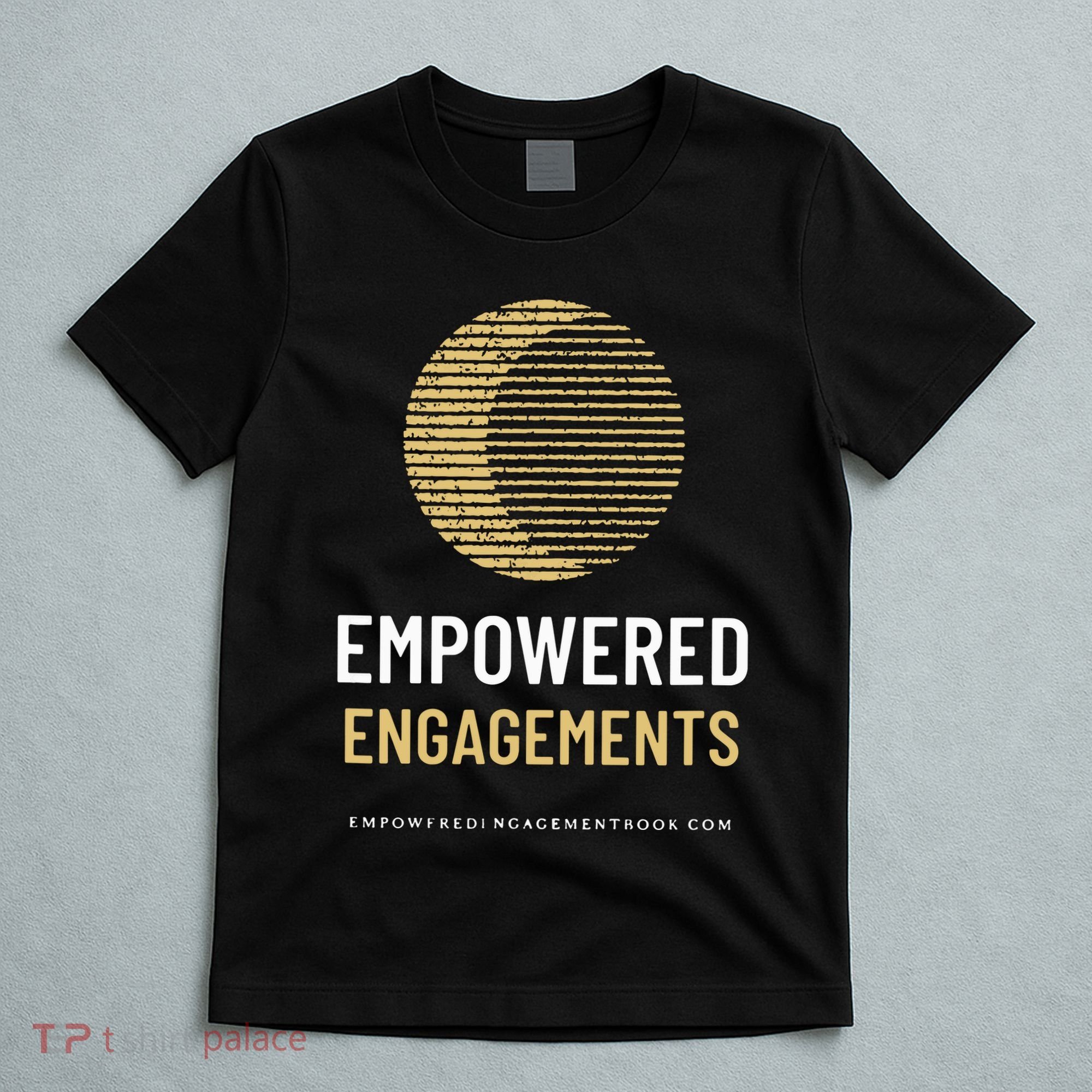 Empowered Engagements The Book T-Shirt