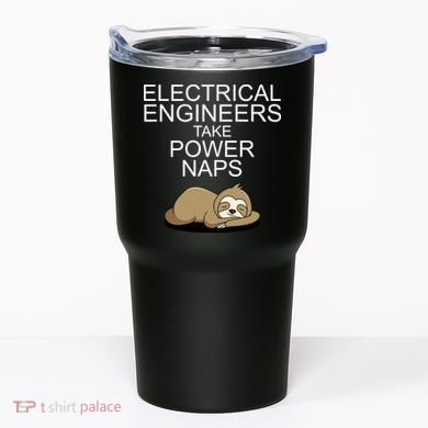 Electrical Engineers Take Power Naps Funny Sloth Tumbler