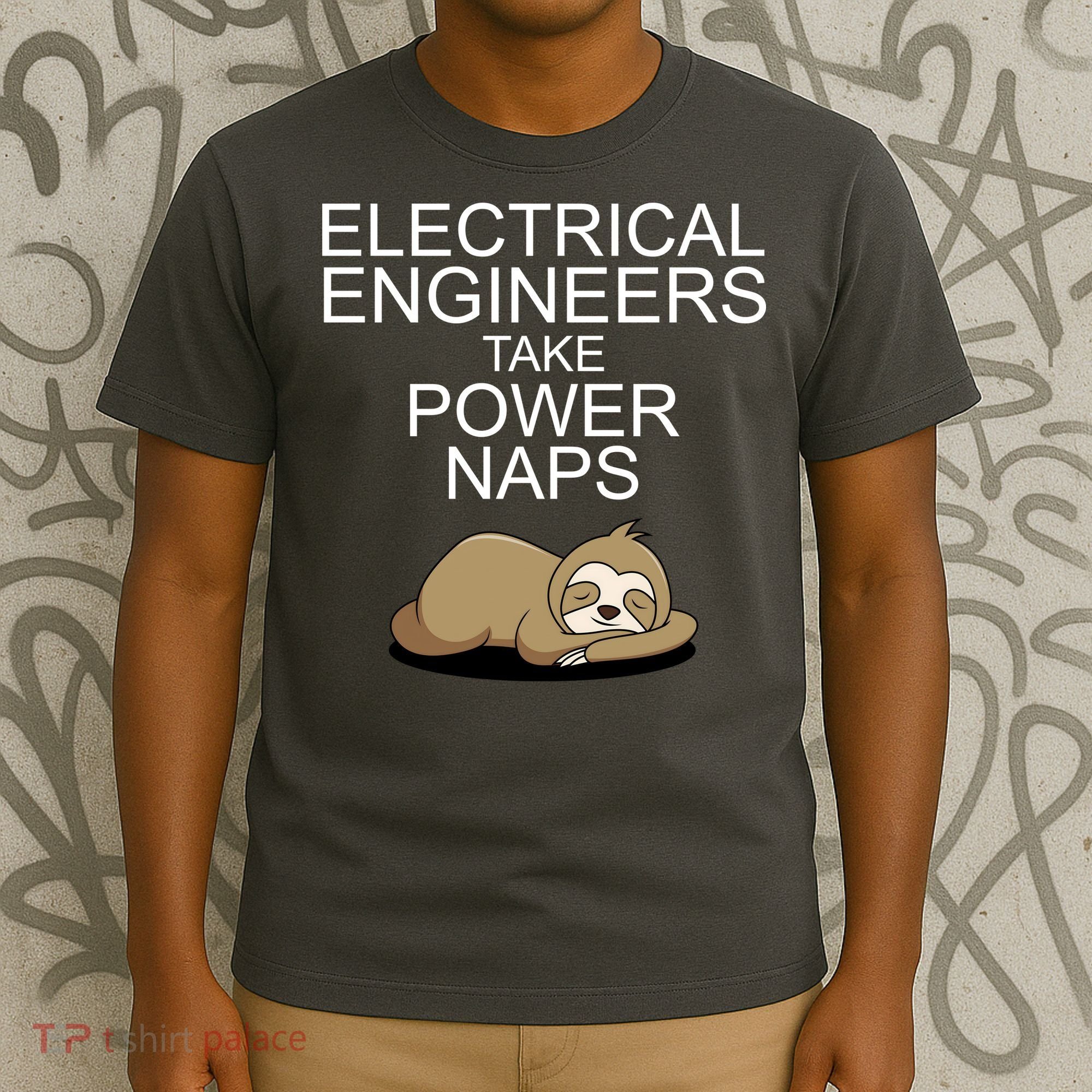 Electrical Engineers Take Power Naps Funny Sloth T-Shirt