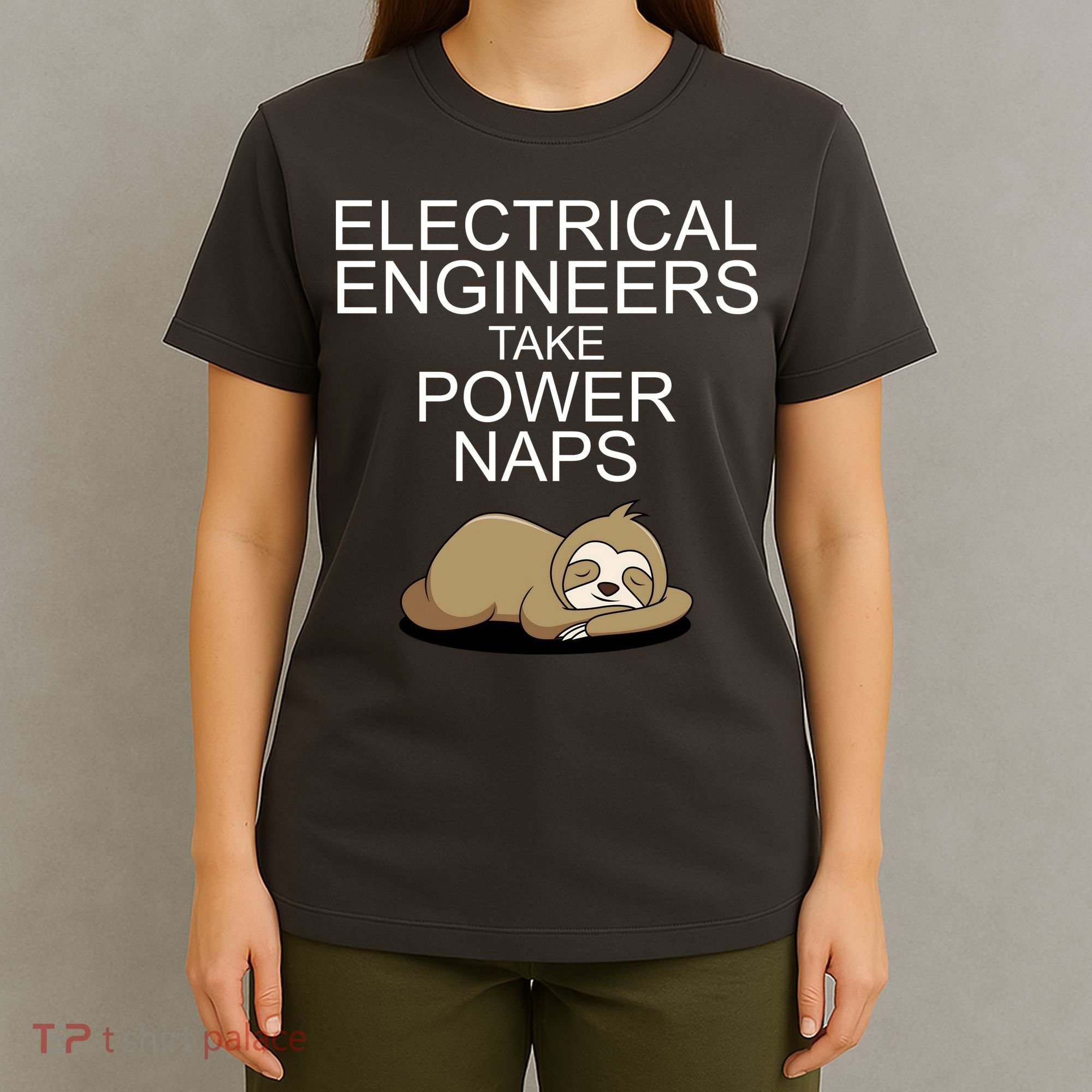 Electrical Engineers Take Power Naps Funny Sloth T-Shirt