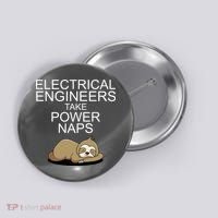 Electrical Engineers Take Power Naps Funny Sloth Button thumb 0