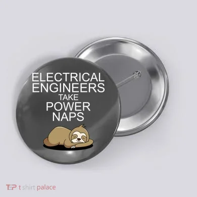 Electrical Engineers Take Power Naps Funny Sloth Button