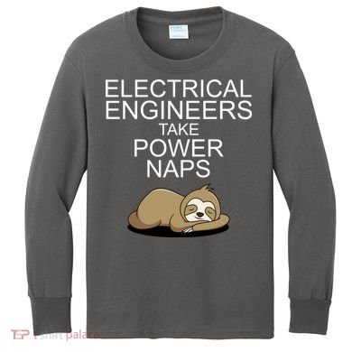 Electrical Engineers Take Power Naps Funny Sloth Kids Long Sleeve Shirt