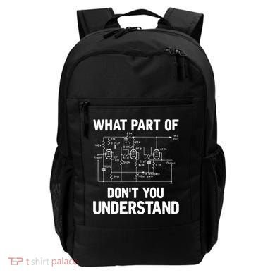 Electrical Engineer What Part Of Don't You Understand Gift TShirt Backpack