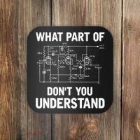 Electrical Engineer What Part Of Don't You Understand Gift TShirt Coaster thumb 0