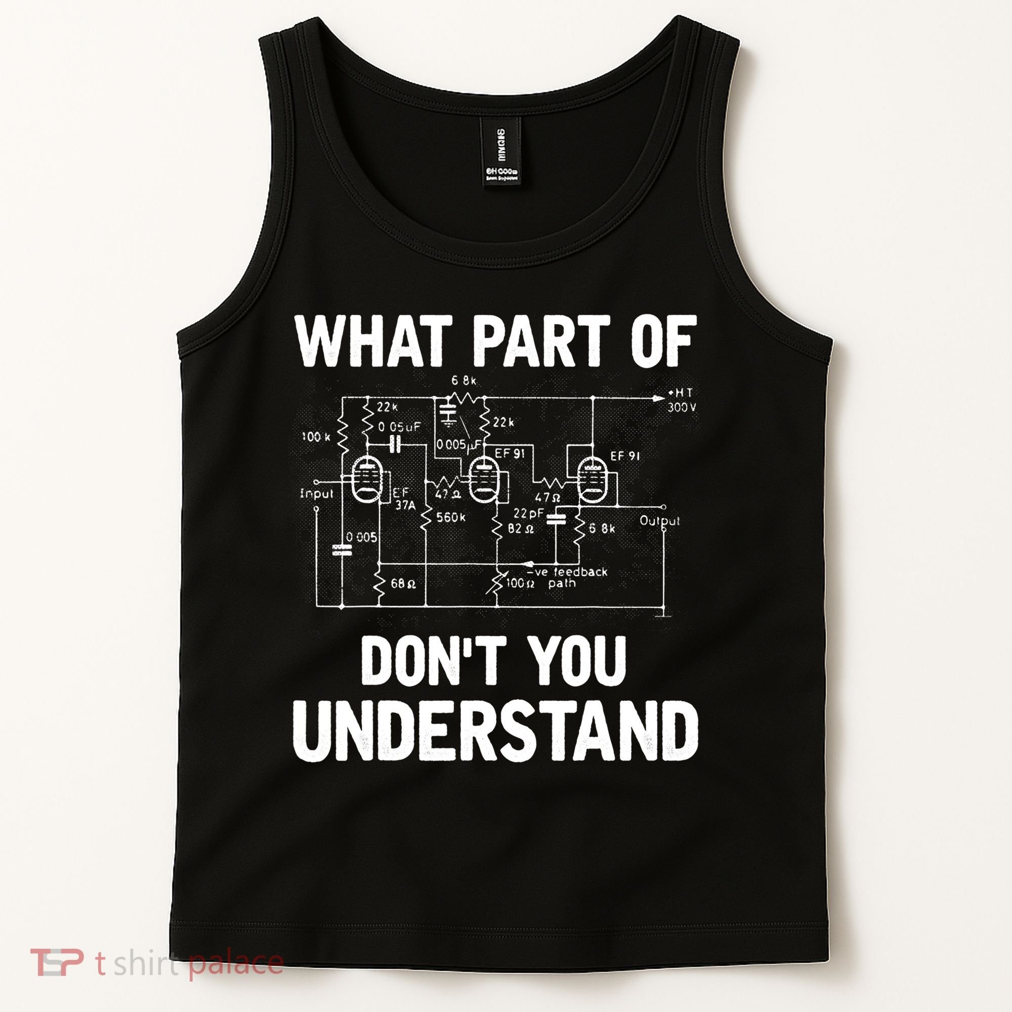 Electrical Engineer What Part Of Don't You Understand Gift TShirt Tank Top