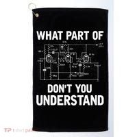Electrical Engineer What Part Of Don't You Understand Gift TShirt Golf Towel thumb 0