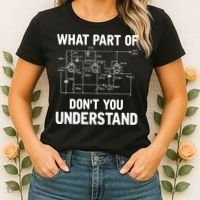 Electrical Engineer What Part Of Don't You Understand Gift TShirt Women's T-Shirt thumb 2