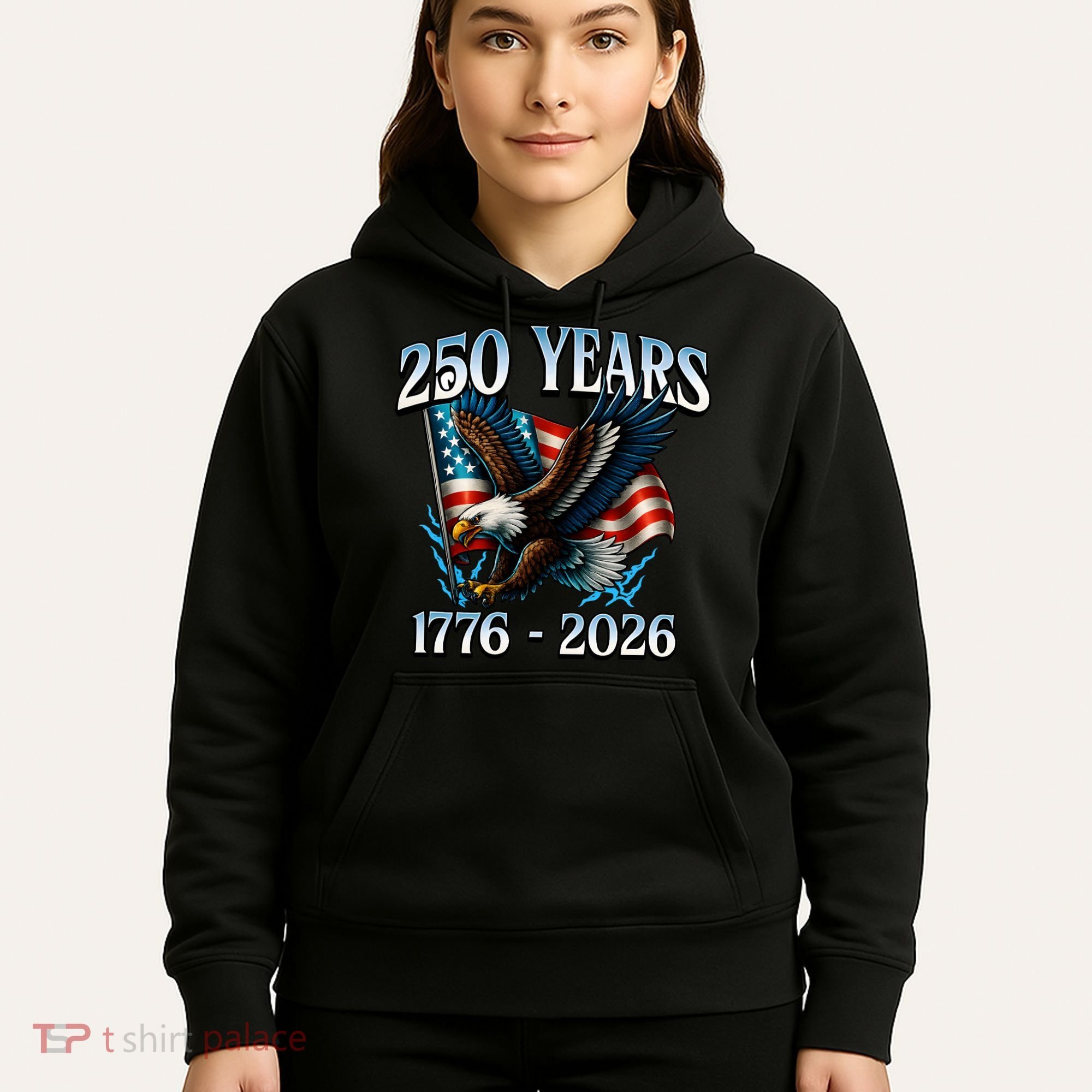 Eagle Flag 250 Years 1776-2026 250th Birthday Hoodie