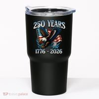 Eagle Flag 250 Years 1776-2026 250th Birthday Tumbler thumb 0