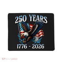 Eagle Flag 250 Years 1776-2026 250th Birthday Mousepad thumb 0