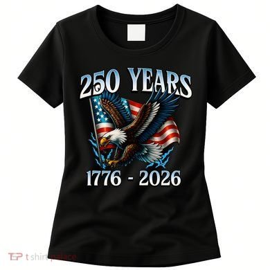 Eagle Flag 250 Years 1776-2026 250th Birthday Women's T-Shirt