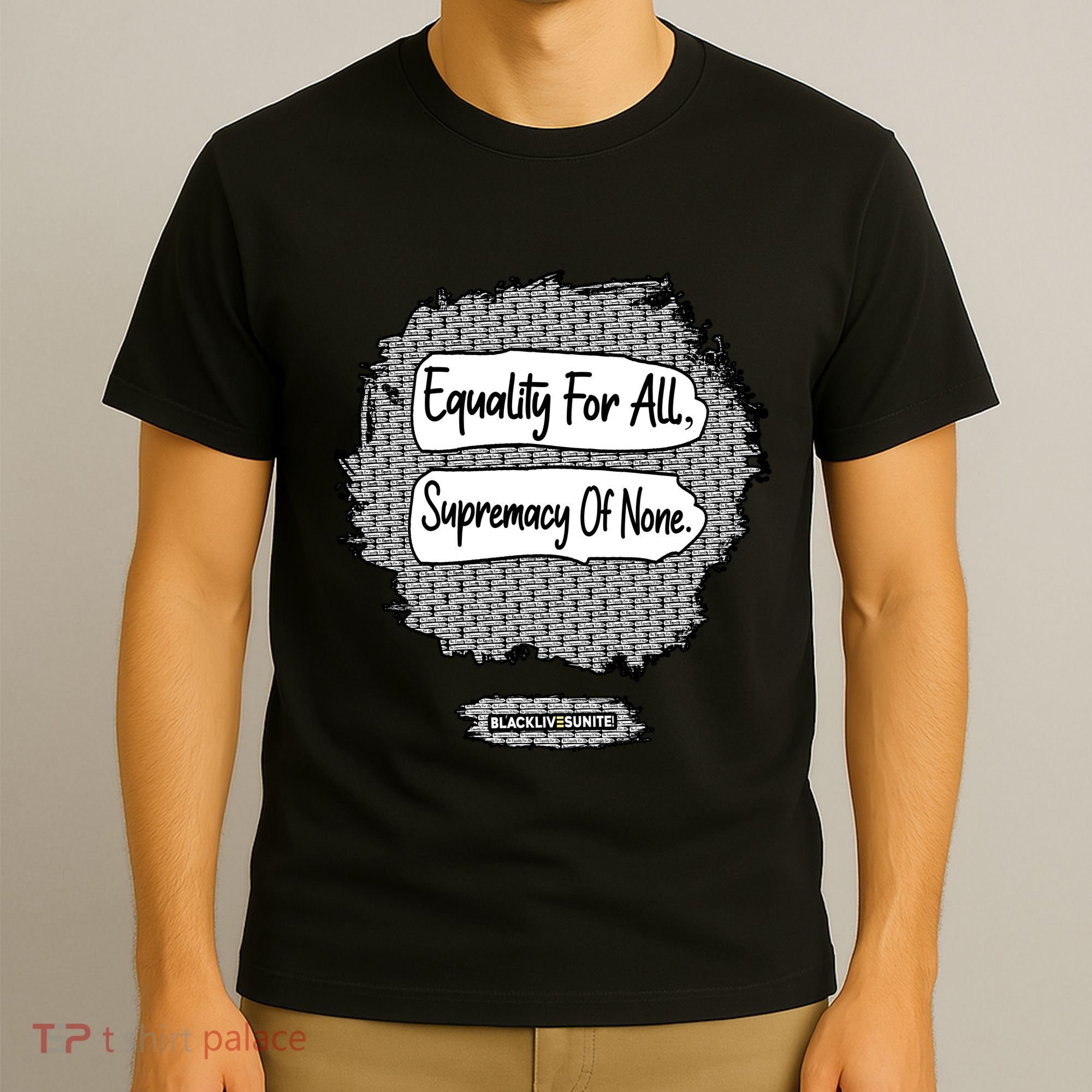 Equality For All Supremacy Of None T-Shirt