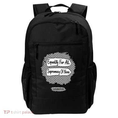 Equality For All Supremacy Of None Backpack