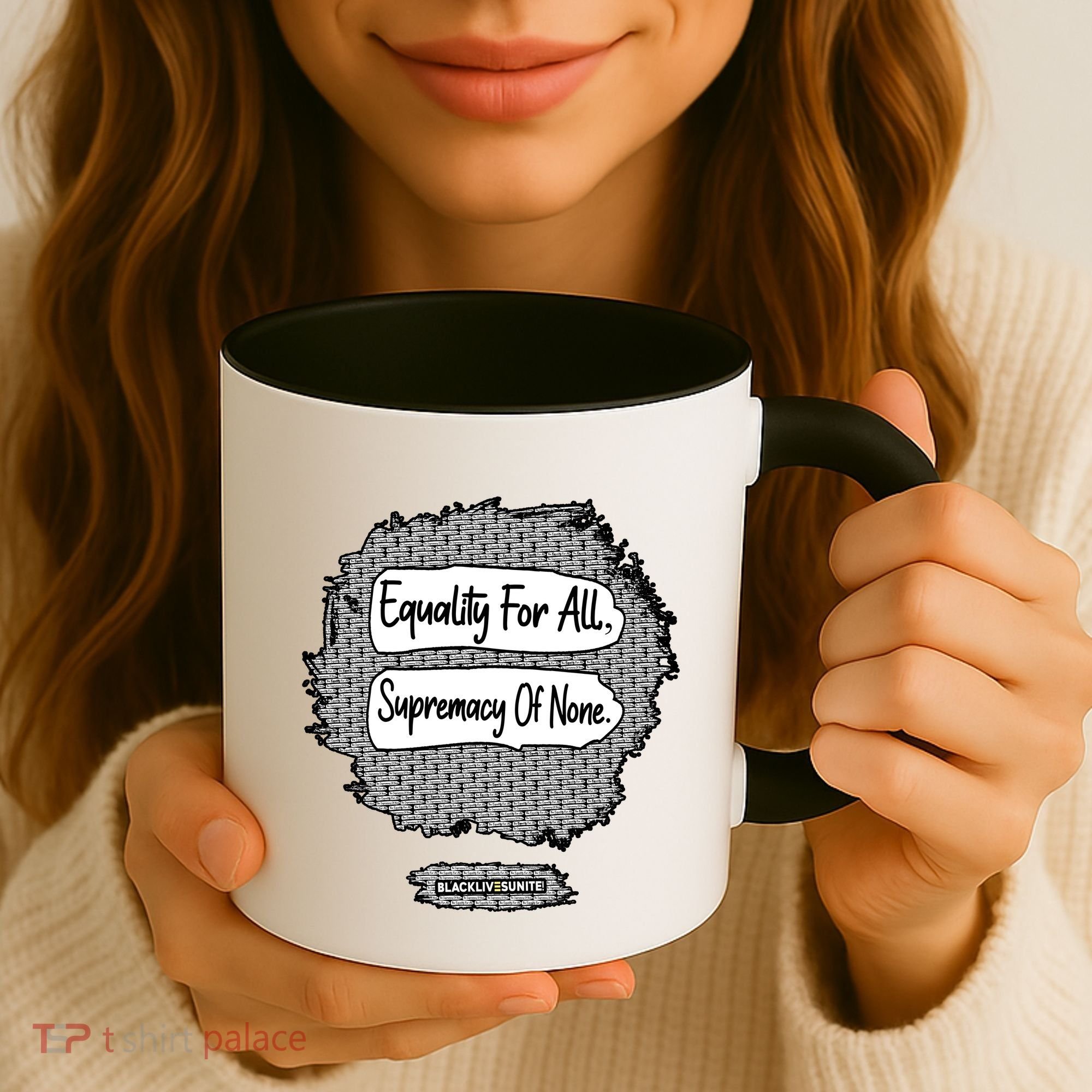 Equality For All Supremacy Of None Coffee Mug