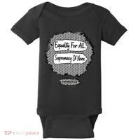 Equality For All Supremacy Of None Baby Bodysuit thumb 0