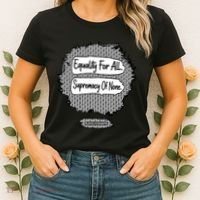 Equality For All Supremacy Of None Women's T-Shirt thumb 2