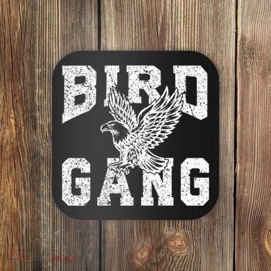 E.A.G.L..Es. F.L.Y. Bird Gang Inspirational Coaster