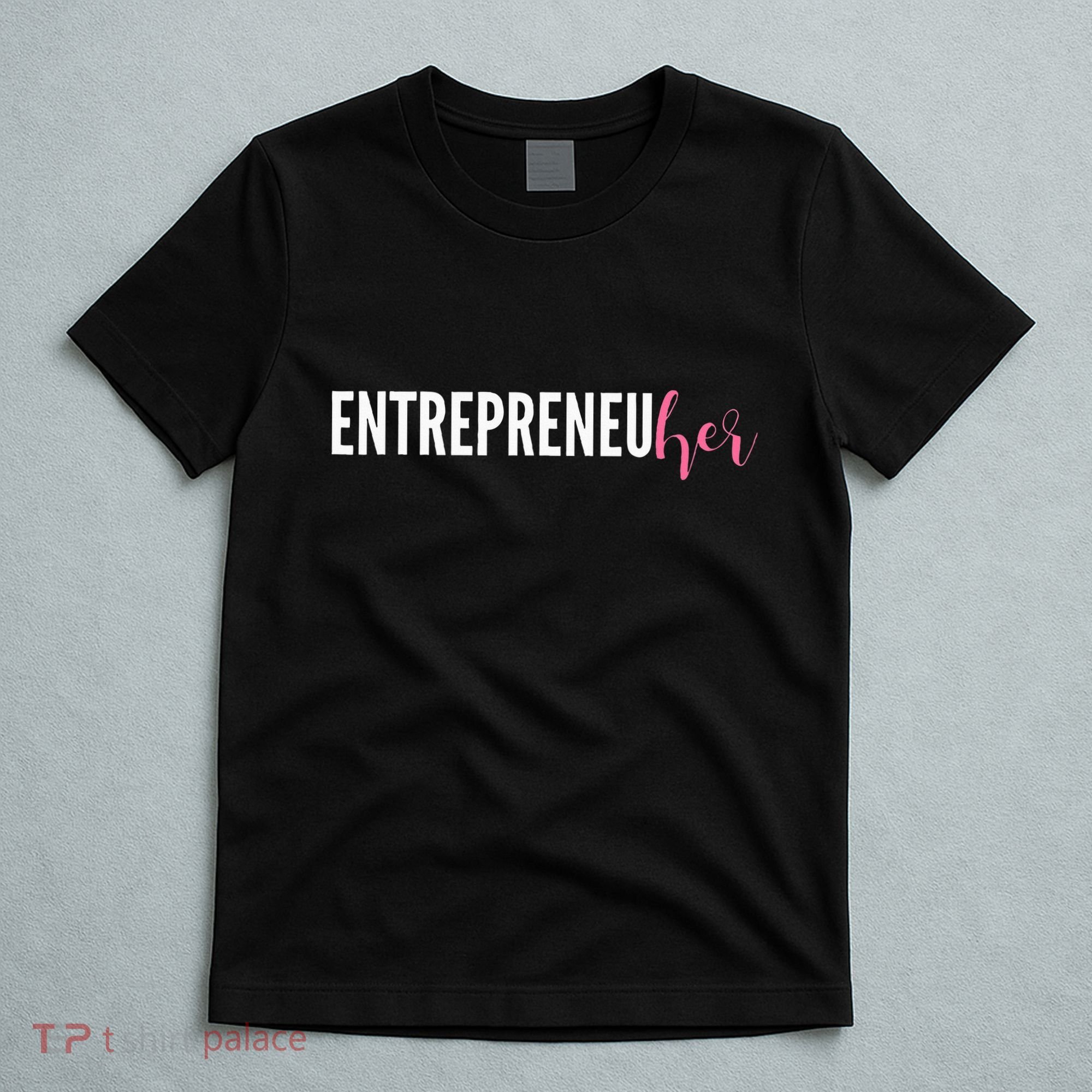 Entrepreneur Female Ceo Girl Creator Maker T-Shirt