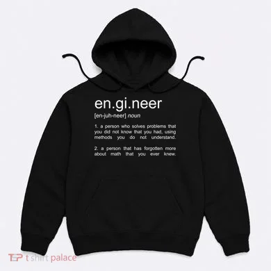 Engineer Funny Dictionary Definition Cute Gift Hoodie