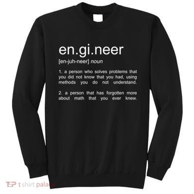 Engineer Funny Dictionary Definition Cute Gift Sweatshirt