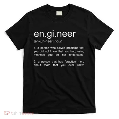 Engineer Funny Dictionary Definition Cute Gift T-Shirt