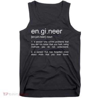 Engineer Funny Dictionary Definition Cute Gift Tank Top