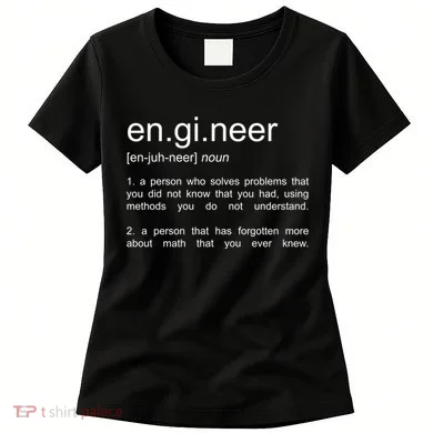Engineer Funny Dictionary Definition Cute Gift Women's T-Shirt