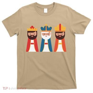Epiphany Feliz Dia De Reyes Three Wise Happy Holy Kings T-Shirt
