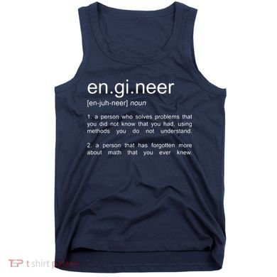 Engineer Funny Dictionary Definition Tank Top