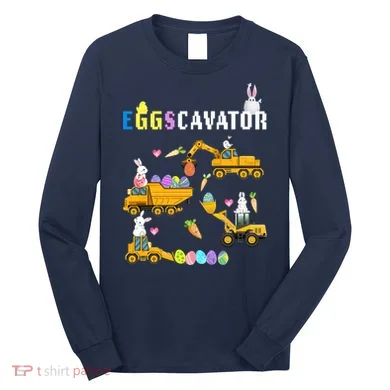 EggsCavator Funny Easter Egg Hunt Long Sleeve Shirt