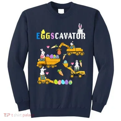 EggsCavator Funny Easter Egg Hunt Sweatshirt