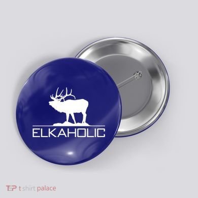 Elkaholic Funny Elk Hunting Gift Button