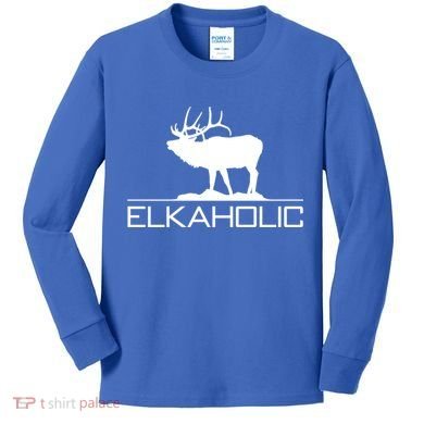 Elkaholic Funny Elk Hunting Gift Kids Long Sleeve Shirt